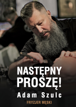 KSIĄŻKA „NASTĘPNY PROSZĘ!”- ADAM SZULC